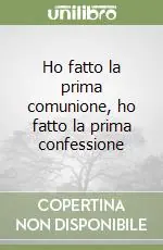 Ho fatto la prima comunione, ho fatto la prima confessione Direttamente Dal Produttore