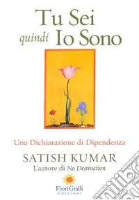 Sconto Tu sei quindi io sono. Una dichiarazione di interdipendenza