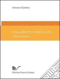 Ordina Subito Ungaretti a voce alta. E altre occasioni