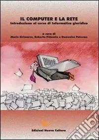 Ultima Occasione Il computer e la rete. Introduzione al corso di informatica giuridica