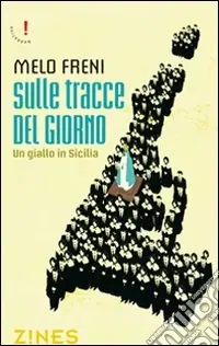 Direttamente Dal Produttore Sulle tracce del giorno. Un giallo in Sicilia