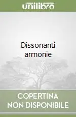 Compra Oggi Stesso Dissonanti armonie
