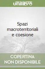 Reso Gratuito Spazi macroterritoriali e coesione