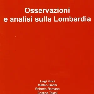 Osservazioni e analisi sulla Lombardia Prezzo Basso
