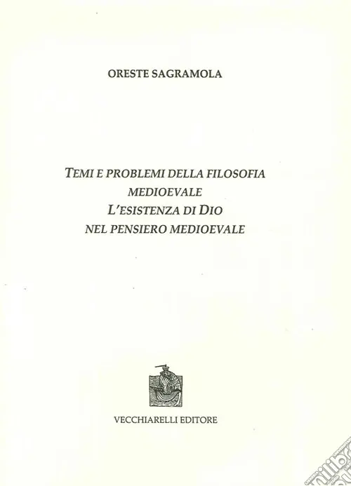 Più Venduto Temi e problemi della filosofia medioevale. L‘esistenza di Dio nel pensiero medievale