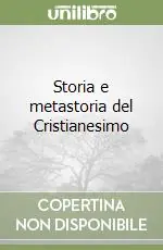 Nuovo Arrivo Storia e metastoria del Cristianesimo
