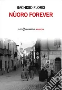 Nùoro forever Prezzo Conveniente