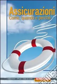 Assicurazioni. Come, quando e perché Nuovo Arrivo