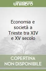 Economia e società a Trieste tra XIV e XV secolo Ultimissimo Modello