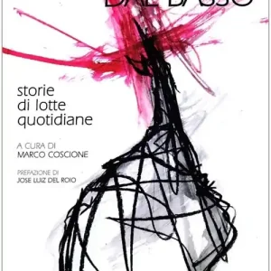 Popolare America latina dal basso. Storie di lotte quotidiane