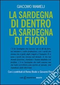 La Sardegna di dentro. La Sardegna di fuori Super Prezzo