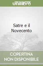 Satre e il Novecento Nuovo Arrivo