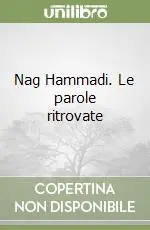 Compra Online Nag Hammadi. Le parole ritrovate