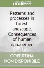 Reso Gratuito Patterns and processes in forest landscape. Consequences of human management