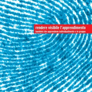 Rendere visibile l‘apprendimento. Bambini che apprendono individualmente e in gruppo Prezzo Scontato