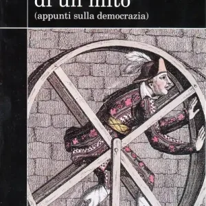 Spedizione Espresso La fine ingloriosa di un mito. Appunti sulla democrazia