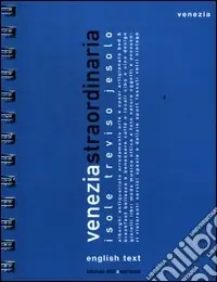 Venezia straordinaria 2012. Ediz. italiana e inglese Promozione Esclusiva