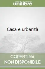 Casa e urbanità Super Prezzo