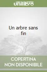 Offerta Limitata Un arbre sans fin