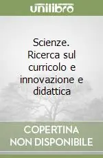 Promo Stagionale Scienze. Ricerca sul curricolo e innovazione e didattica
