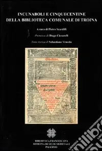 Incunaboli e cinquecentine della Biblioteca comunale di Troina Prezzo Di Fabbrica