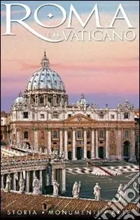 Affare Roma e il Vaticano. Storia, monumenti e arte. Con DVD