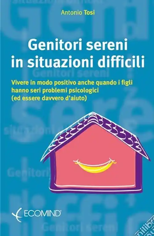 Genitori sereni in situazioni difficili Must-Have