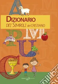 Dizionario dei simboli del cristiano Compra Online
