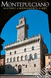 Bestseller Montepulciano. History, monuments, art