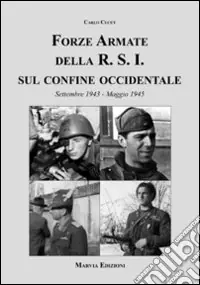 Economico Forze armate della R.S.I. sul confine occidentale