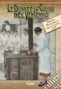 Ultimissimo Modello Le donne e la cucina nel ventennio