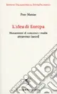 Promozione L‘idea di Europa. Mutamenti di concetti e realtà attraverso i secoli