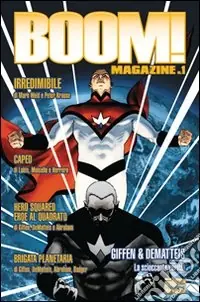 Boom! Magazine. Vol. 1 Ultima Occasione