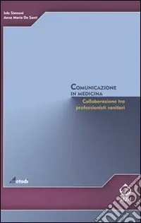 Ultima Occasione Comunicazione in medicina. Collaborazione tra professionisti sanitari