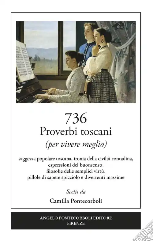 736 proverbi toscani (per vivere meglio) Offerta Del Giorno