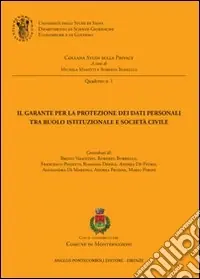Il garante per la protezione dei dati personali tra ruolo istituzionale e società civile A Buon Prezzo