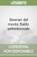 Itinerari del monte Baldo settentrionale Spedizione Espresso