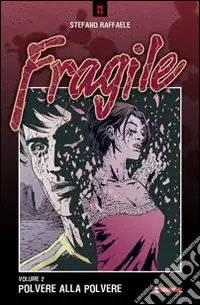Miglior Prezzo Polvere alla polvere. Fragile. Vol. 2