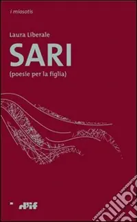 Di Tendenza Sari (poesie per la figlia)