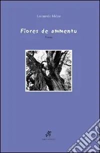 Prezzo Conveniente Fiores de ammentu. Testo sardo