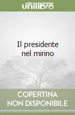 Il presidente nel mirino Saldi