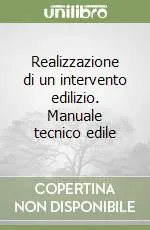 Offerta Speciale Realizzazione di un intervento edilizio. Manuale tecnico edile