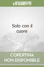 Solo con il cuore Prezzo Scontato