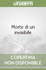 Prezzo Conveniente Morte di un invisibile