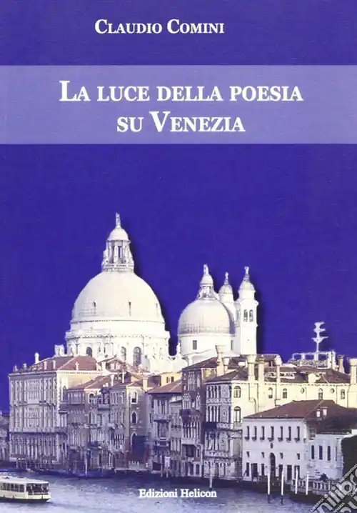 La luce della poesia su Venezia Promozione Esclusiva