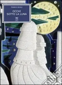 Occhi sotto la luna Prezzo Ridotto