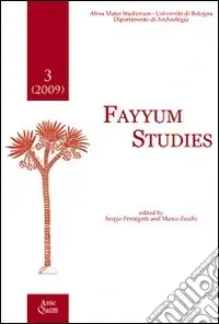 Fayyum Studies (2009). Vol. 3 Più Venduto