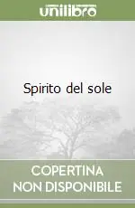 Spirito del sole Quantità Limitata