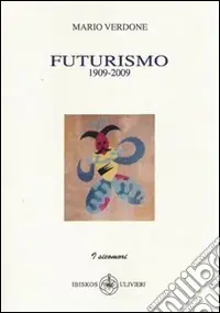 Futurismo (1909-2009) Compra Adesso