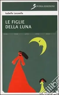 Offerta Del Giorno Le figlie della luna